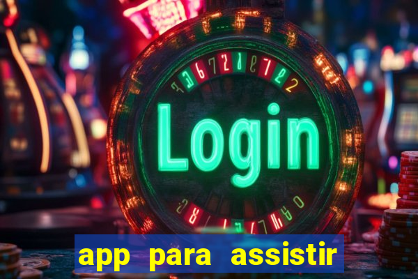 app para assistir todos os jogos de futebol